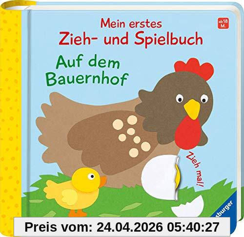 Mein erstes Zieh- und Spielbuch: Auf dem Bauernhof