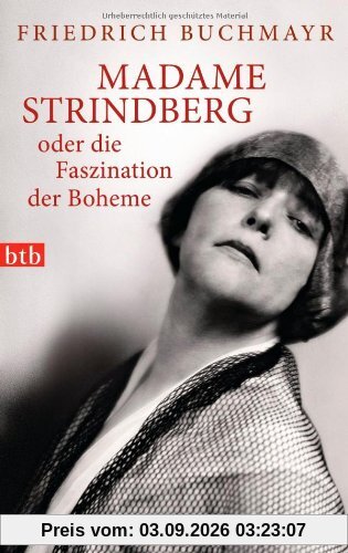Madame Strindberg oder die Faszination der Boheme