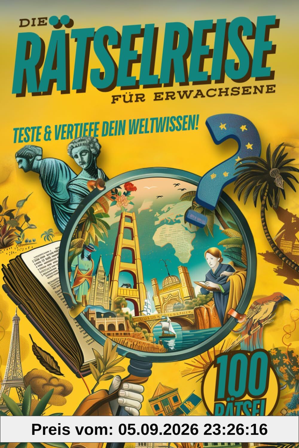Die Rätselreise für Erwachsene: Reise um die Welt – Der ultimative Rätselspaß