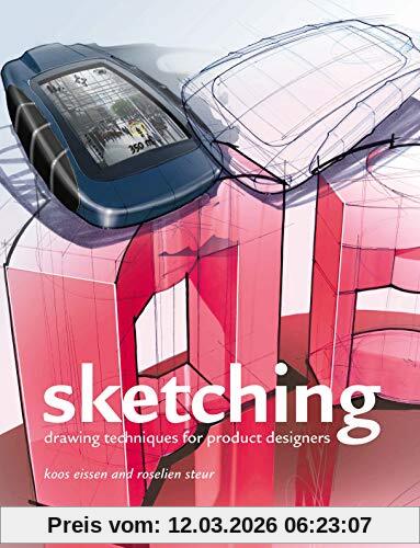 Koos Eissen Sketching Drawing Techniques For Product Designers (Paperback)