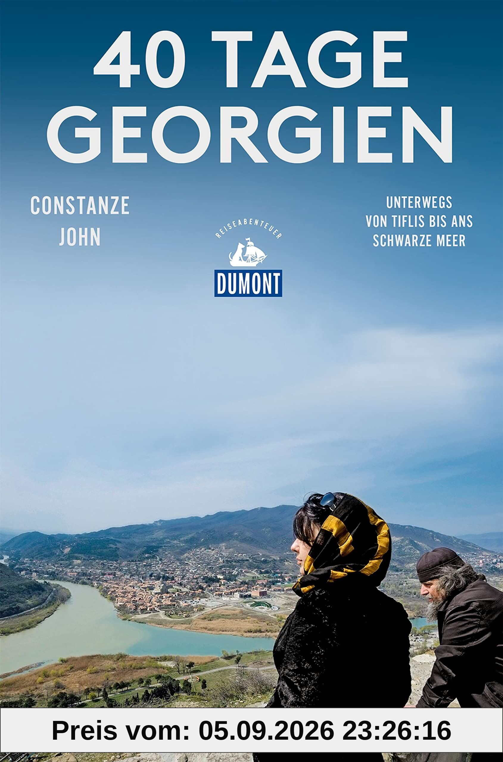 40 Tage Georgien (DuMont Reiseabenteuer)