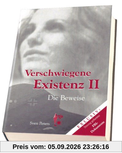 Verschwiegene Existenz 2: Die Beweise