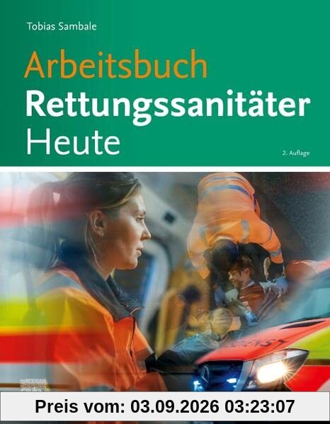 Arbeitsbuch Rettungsanitäter Heute