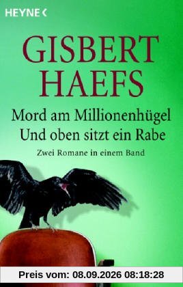 Mord am Millionenhügel / Und oben sitzt ein Rabe. Zwei Matzbach-Krimis