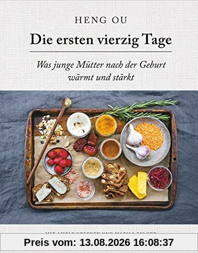 Die ersten vierzig Tage: Was junge Mütter nach der Geburt wärmt und stärkt