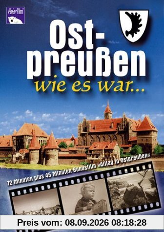 Ostpreußen - wie es war (Filmaufnahmen 20er und 30er Jahre)