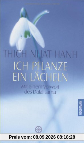Ich pflanze ein Lächeln: Der Weg der Achtsamkeit