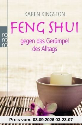 Feng Shui gegen das Gerümpel des Alltags