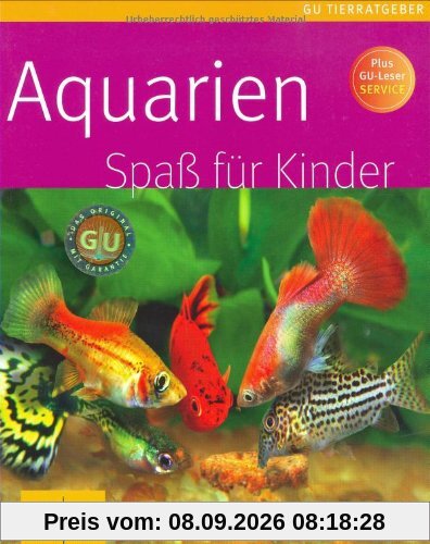 Aquarien Spaß für Kinder (GU Tierratgeber)