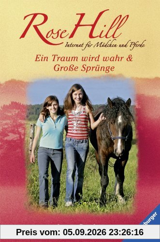 Rose Hill 1/2: Ein Traum wird wahr & Große Sprünge