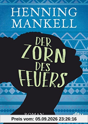 Der Zorn des Feuers: Roman
