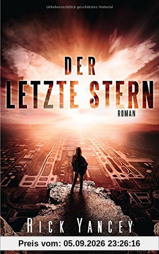 Der letzte Stern: Die fünfte Welle 3 - Roman