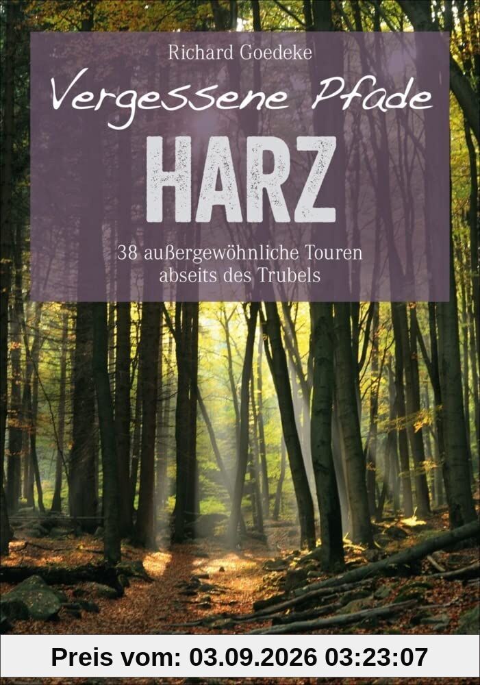 Vergessene Pfade im Harz