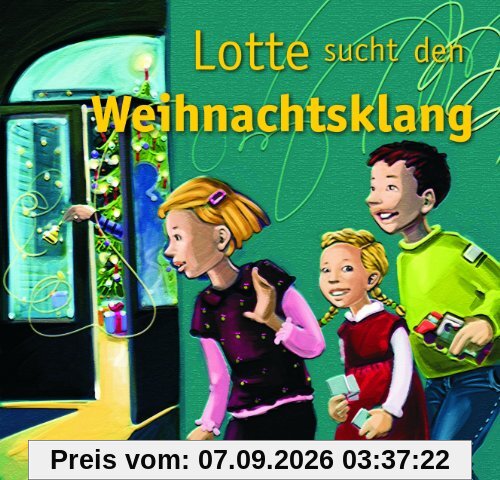 Lotte sucht den Weihnachtsklang: Hörspiel mit Musik auf CD