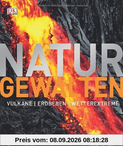 Naturgewalten. Vulkane, Erdbeben, Wetterextreme