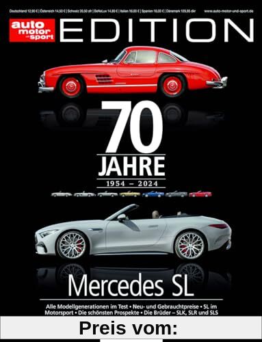 auto motor und sport Edition - 70 Jahre Mercedes SL: 70 Jahre Mercerdes