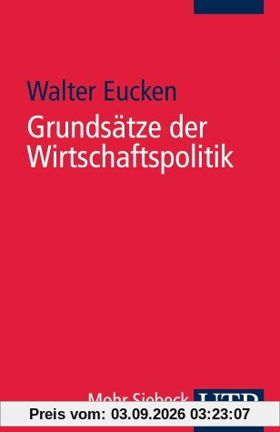 Grundsätze der Wirtschaftspolitik (Uni-Taschenbücher S)