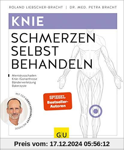 Knieschmerzen selbst behandeln: Mit der Liebscher-Bracht-Methode (GU Ratgeber Gesundheit)