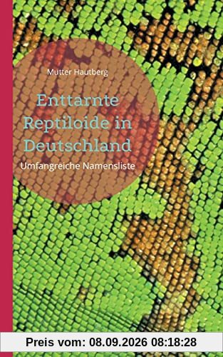 Enttarnte Reptiloide in Deutschland: Umfangreiche Namensliste