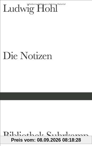 Die Notizen oder Von der unvoreiligen Versöhnung (Bibliothek Suhrkamp)