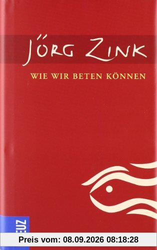 Wie wir beten können