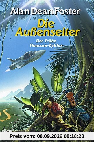 Die Außenseiter: Der frühe Homanx-Zyklus, Bd. 1