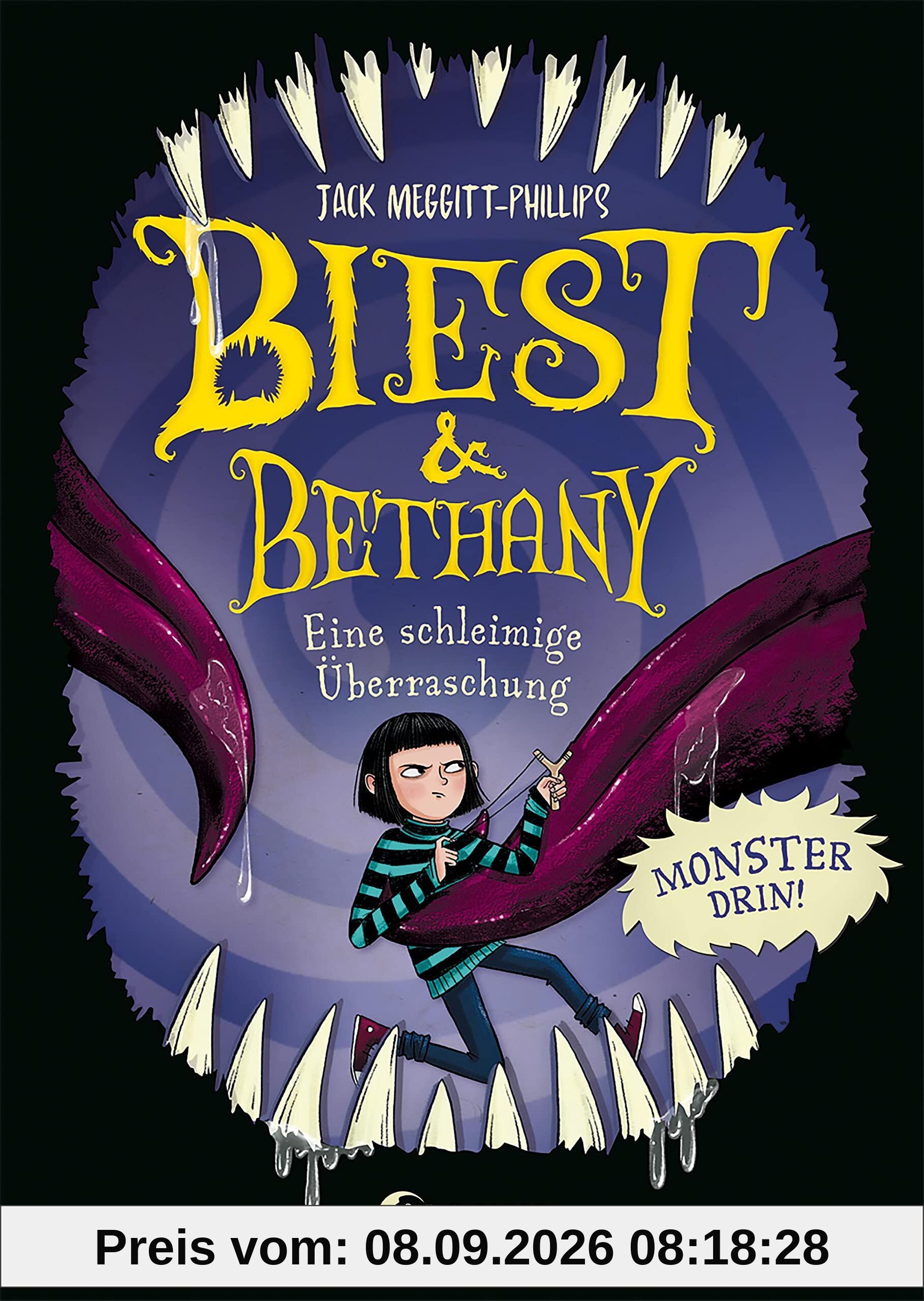 Biest & Bethany (Band 3) - Eine schleimige Überraschung