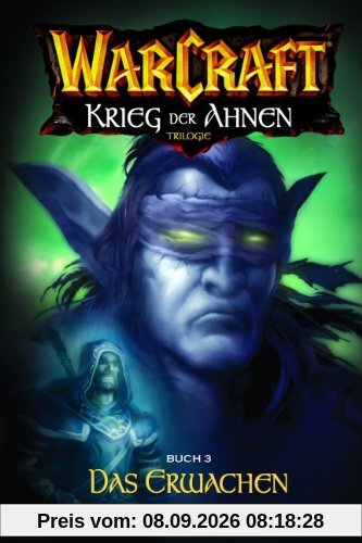 Warcraft, Bd.6: Krieg der Ahnen III - Das Erwachen