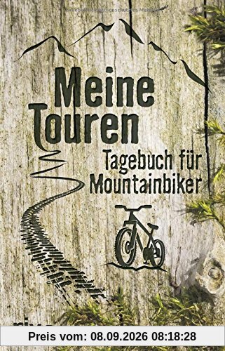 Meine Touren: Tagebuch für Mountainbiker