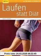 Laufen statt Diät (GU Ratgeber Gesundheit)