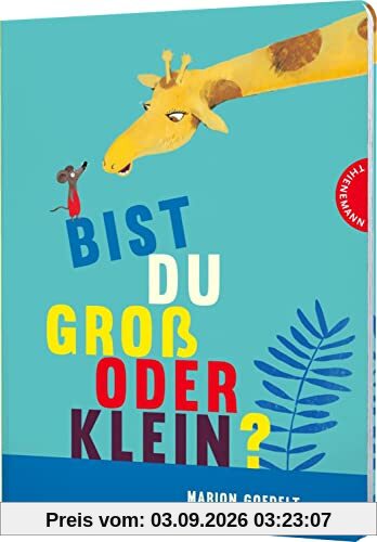 Bist du groß oder klein?: Pappbilderbuch über Tiere ihre Eigenschaften, ab 2 Jahren