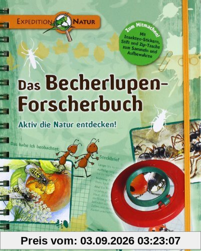 Expedition Natur. Das Becherlupen-Forscherbuch: Aktiv die Natur entdecken!