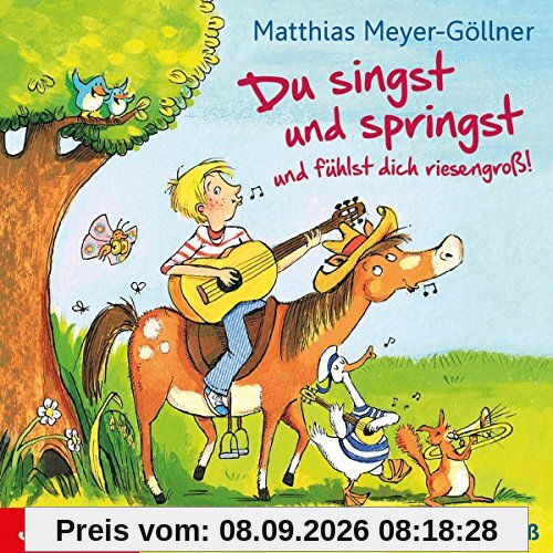Du Singst Und Springst Und Fühlst Dich Riesengross