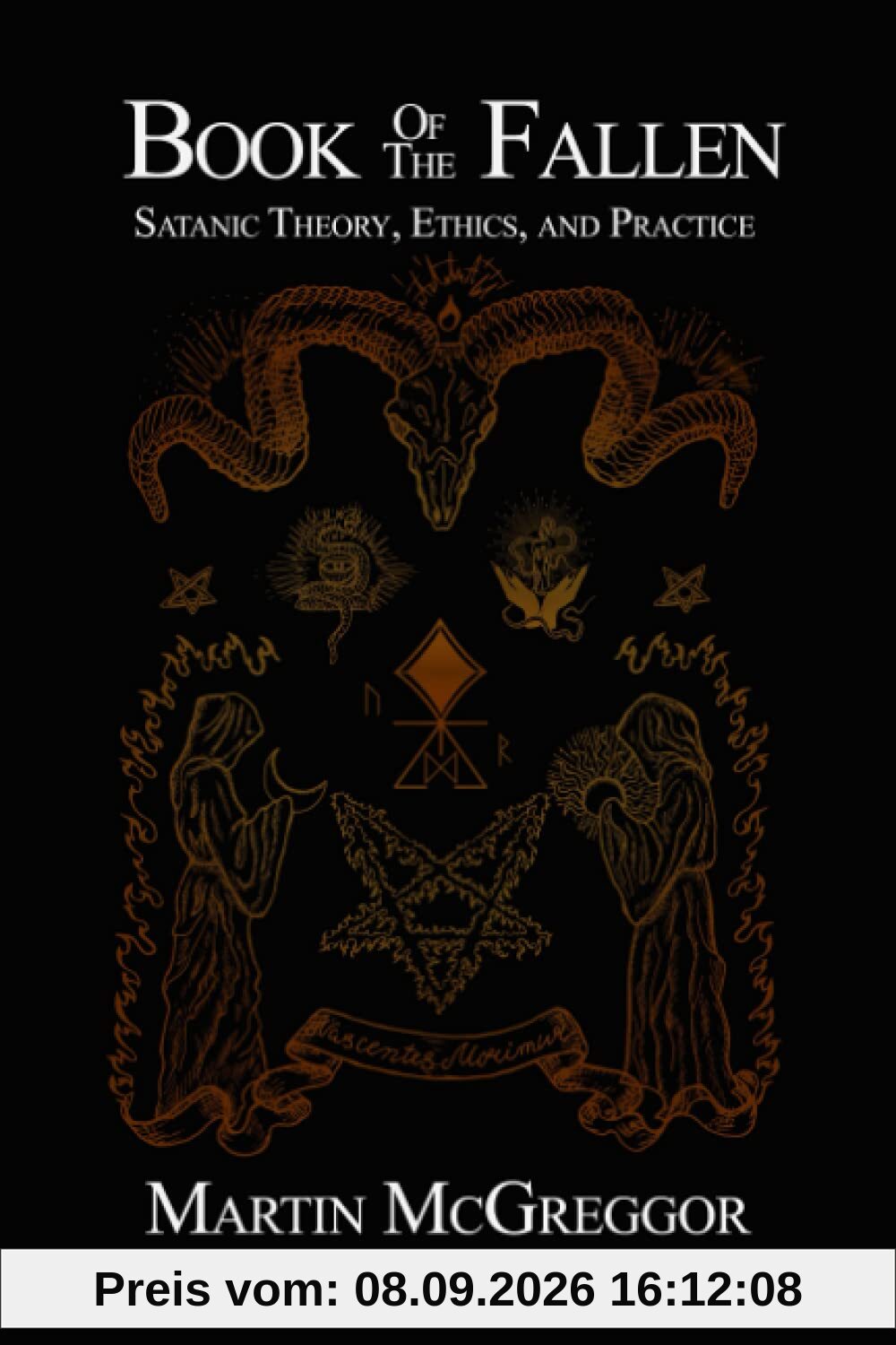 Book of the Fallen: Satanic Theory, Ethics, and Practice