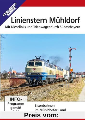 Linienstern Mühldorf - Mit Dieselloks und Triebwagen durch Südostbayern