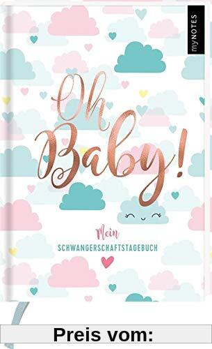 myNOTES Oh Baby!: Mein Tagebuch für die Schwangerschaft