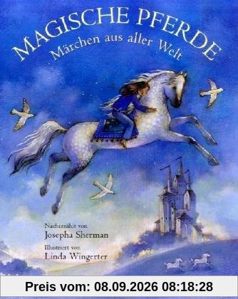 Magische Pferde: Märchen aus aller Welt