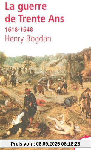 La guerre de Trente Ans : 1618-1648