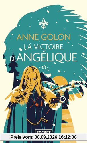 Angélique. Vol. 13. La victoire d'Angélique : version d'origine
