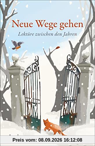 Neue Wege gehen: Lektüre zwischen den Jahren 2022 (insel taschenbuch)