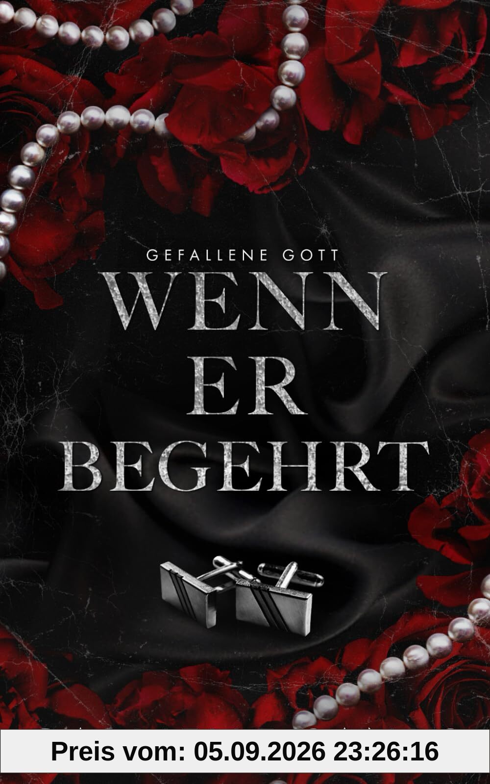 Wenn er begehrt: Eine dunkle Mafia Romanze (Gefallene Gott, Band 1)