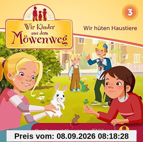 Wir Kinder aus dem Möwenweg - Wir hüten Haustiere - Das Original-Hörspiel zur TV-Serie, Folge 3