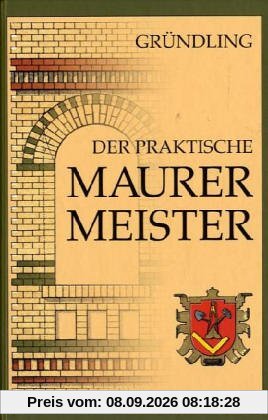 Der praktische Maurermeister