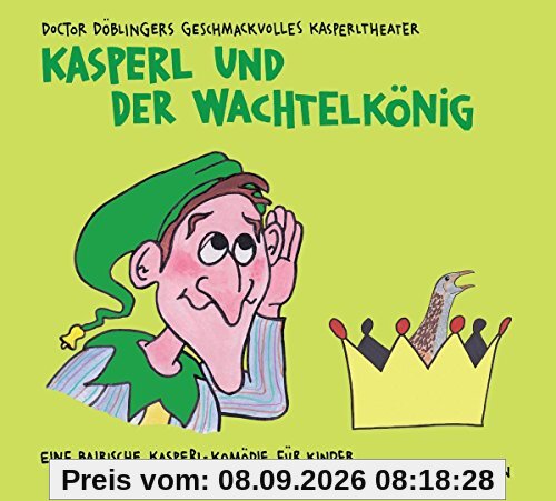 Kasperl und der Wachtelkönig