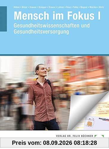 Mensch im Fokus I: Gesundheitswissenschaften und Gesundheitsversorgung