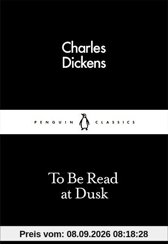 To Be Read at Dusk (Penguin Little Black Classics)