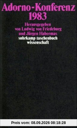Adorno-Konferenz 1983 (suhrkamp taschenbuch wissenschaft)