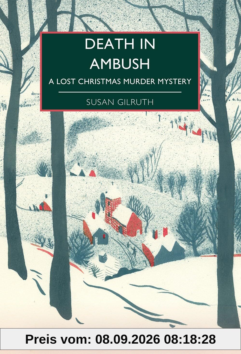 Death in Ambush: A Lost Christmas Murder Mystery (British Library Crime Classics)