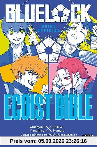 Blue lock : egoist bible : guide officiel