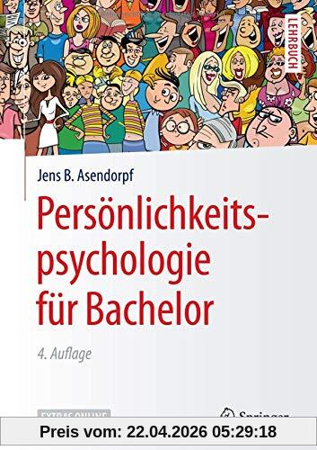 Persönlichkeitspsychologie für Bachelor (Springer-Lehrbuch)